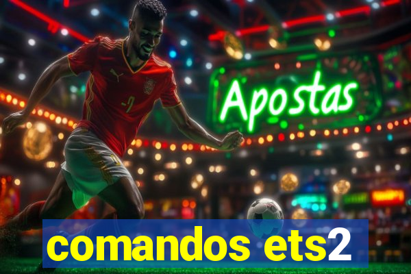comandos ets2